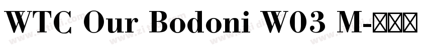 WTC Our Bodoni W03 M字体转换